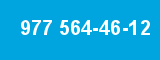 977 564-46-12
